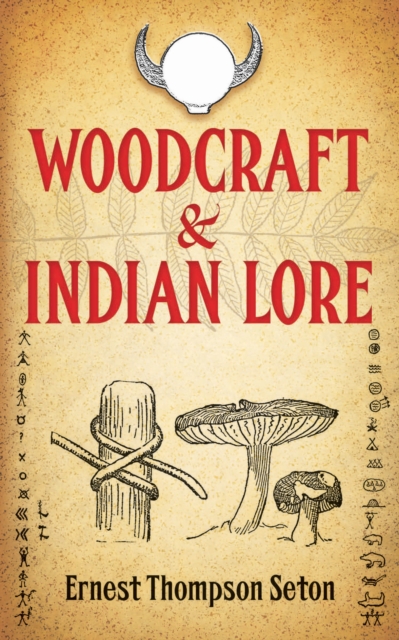 Woodcraft and Indian Lore, EPUB eBook