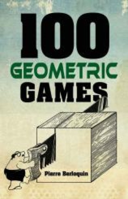 100 Geometric Games, Paperback / softback Book