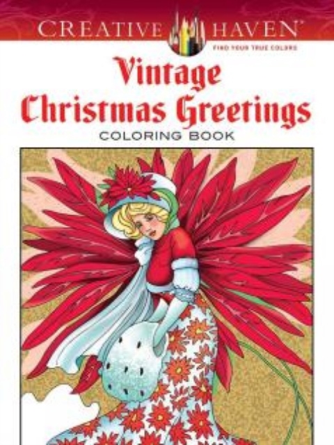 Creative Haven Vintage Christmas Greetings Coloring Book, Paperback / softback Book