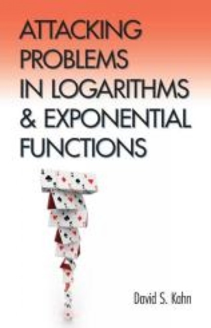 Attacking Problems in Logarithms and Exponential Functions, Paperback / softback Book