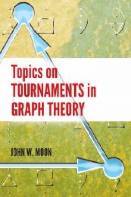 Topics on Tournaments in Graph Theory, Paperback / softback Book