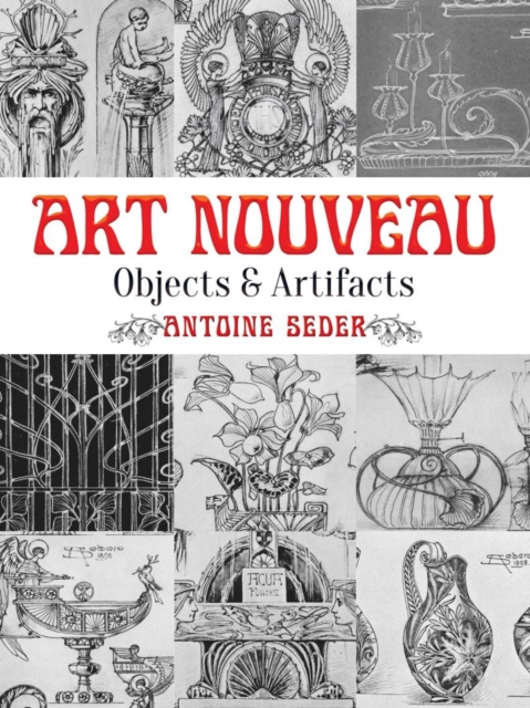 Art Nouveau : Objects and Artifacts, Paperback / softback Book