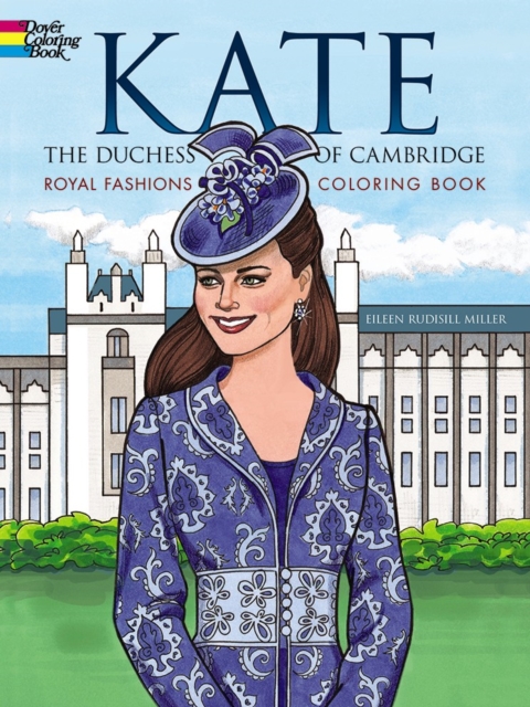 Kate, the Duchess of Cambridge Royal Fashions Coloring Book, Paperback / softback Book