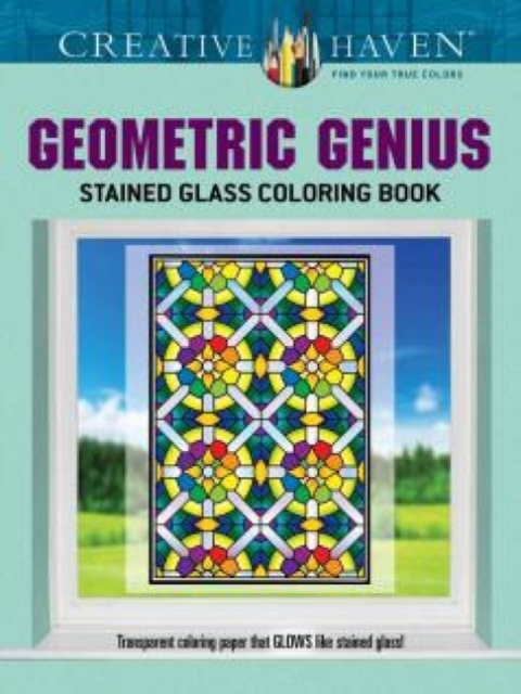 Creative Haven Geometric Genius Stained Glass Coloring Book, Paperback / softback Book