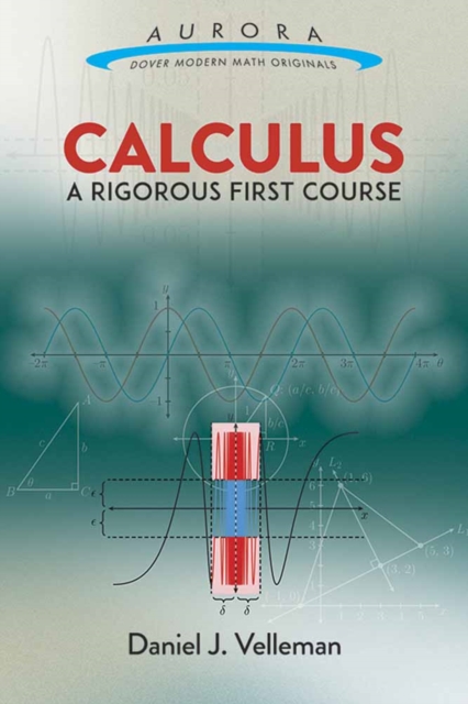 Calculus: a Rigorous First Course, Paperback / softback Book