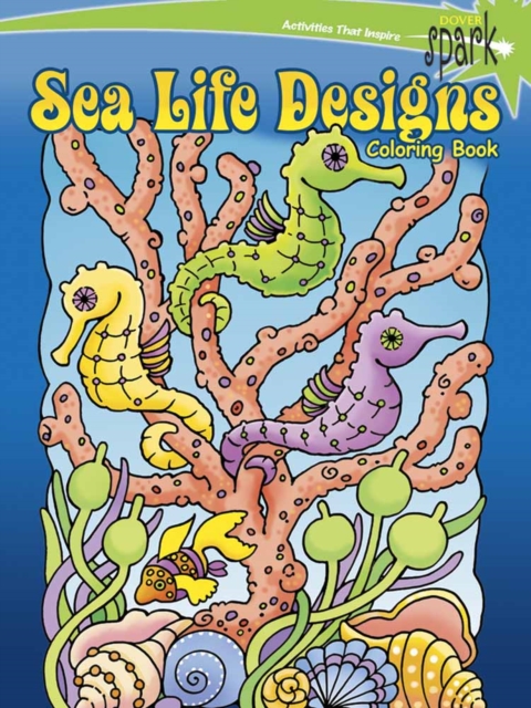 SPARK Sea Life Designs Coloring Book, Paperback / softback Book
