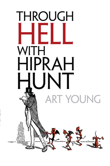Through Hell with Hiprah Hunt, EPUB eBook