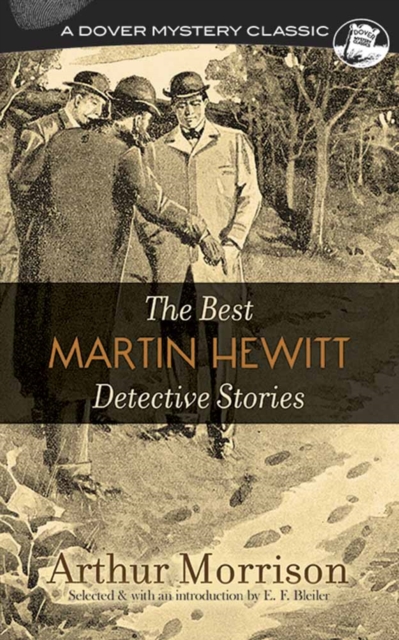 The Best Martin Hewitt Detective Stories, Paperback / softback Book