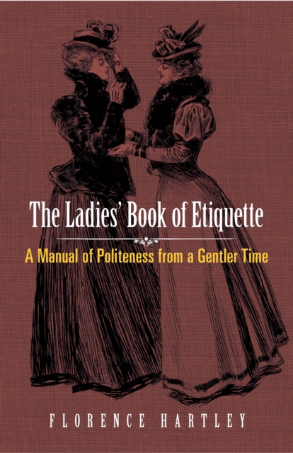 The Ladies' Book of Etiquette, EPUB eBook