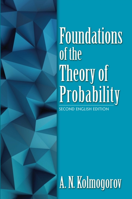 Foundations of the Theory of Probability: Second English Edition, Paperback / softback Book