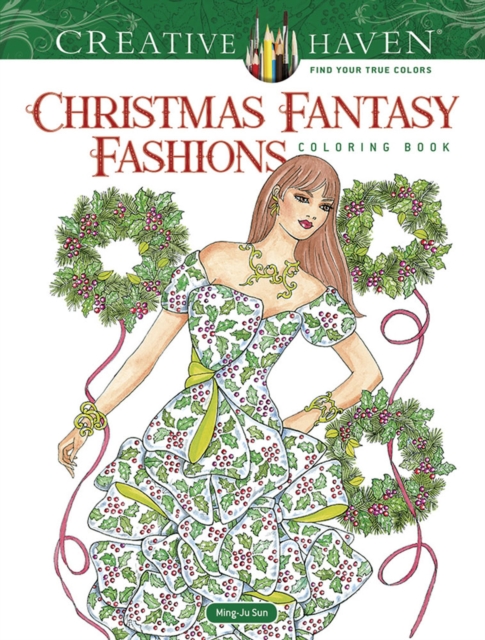 Creative Haven Christmas Fantasy Fashions Coloring Book, Paperback / softback Book