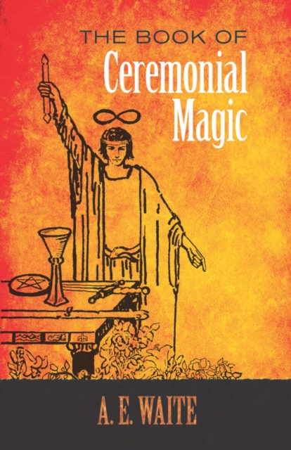 The Book of Ceremonial Magic, EPUB eBook