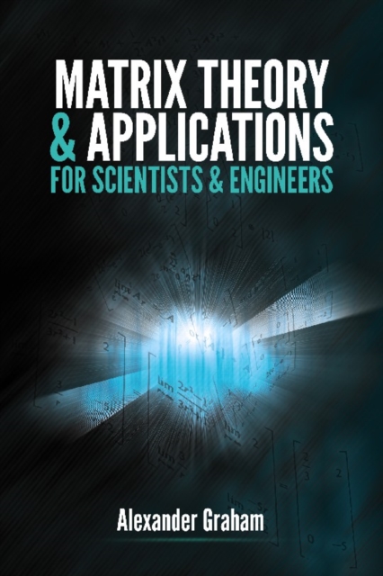 Matrix Theory and Applications for Scientists and Engineers, Paperback / softback Book