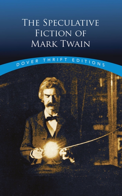 The Speculative Fiction of Mark Twain, Paperback / softback Book