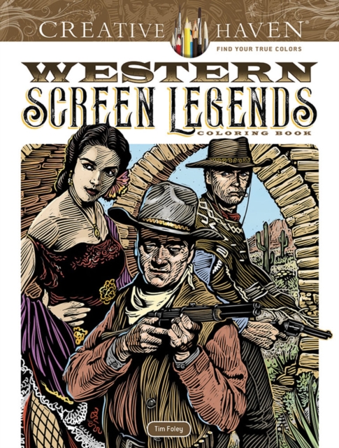 Creative Haven Western Screen Legends Coloring Book, Paperback / softback Book