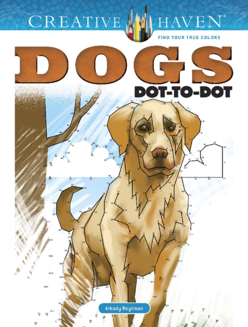 Creative Haven Dogs Dot-to-Dot, Paperback / softback Book