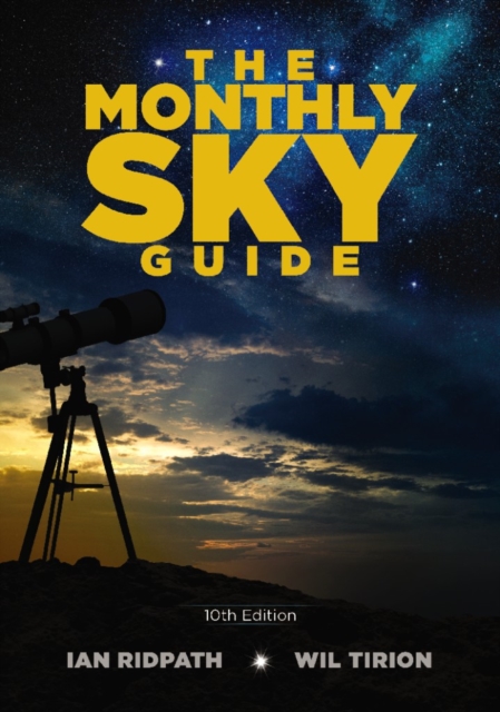 The Monthly Sky Guide, 10th Edition, Paperback / softback Book