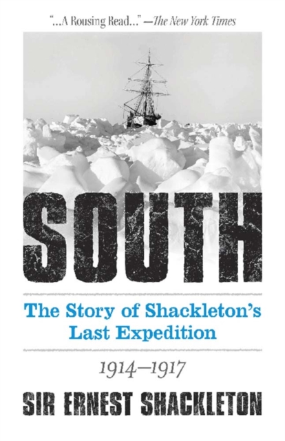 South: The Story of Shackleton's Last Expedition 1914-1917, Paperback / softback Book