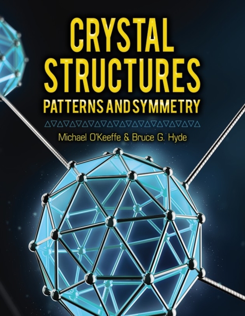 Crystal Structures: Patterns and Symmetry, Paperback / softback Book