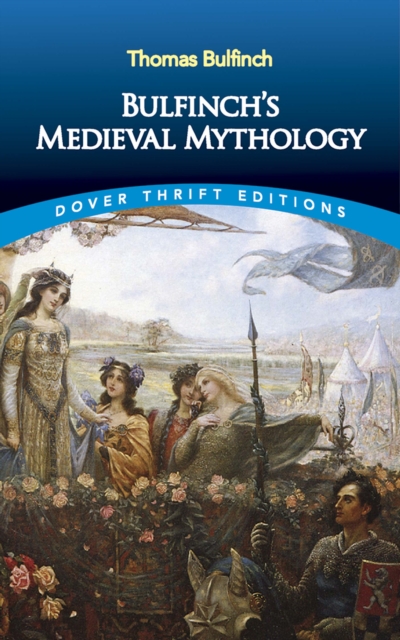 Bulfinch's Medieval Mythology, EPUB eBook