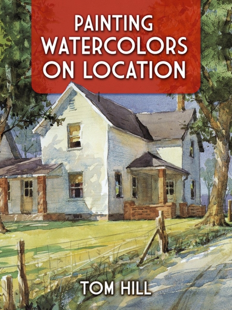 Painting Watercolors on Location, Paperback / softback Book