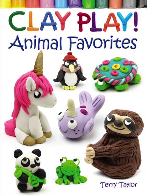 Clay Play! Animal Favorites, Paperback / softback Book