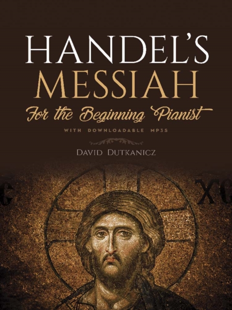 Handel'S Messiah for the Beginning Pianist : With Downloadable Mp3s, Paperback / softback Book