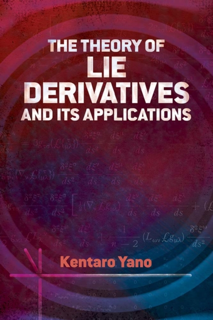 Theory of Lie Derivatives and Its Applications, Paperback / softback Book