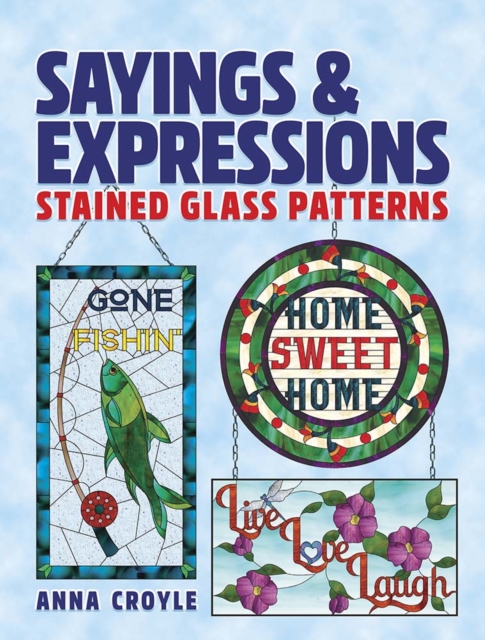 Sayings & Expressions : Stained Glass Patterns, Paperback / softback Book