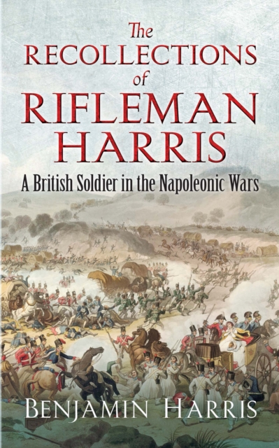 The Recollections of Rifleman Harris, EPUB eBook