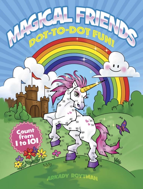Magical Friends Dot-to-Dot Fun!: Count from 1 to 101, Paperback / softback Book