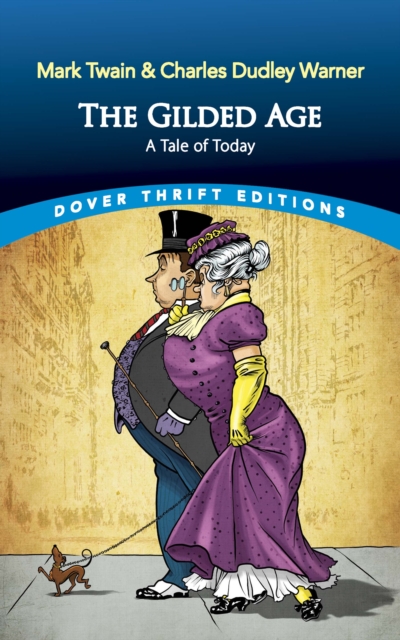 The Gilded Age : A Tale of Today, EPUB eBook