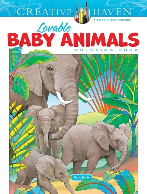 Creative Haven Lovable Baby Animals Coloring Book, Paperback / softback Book