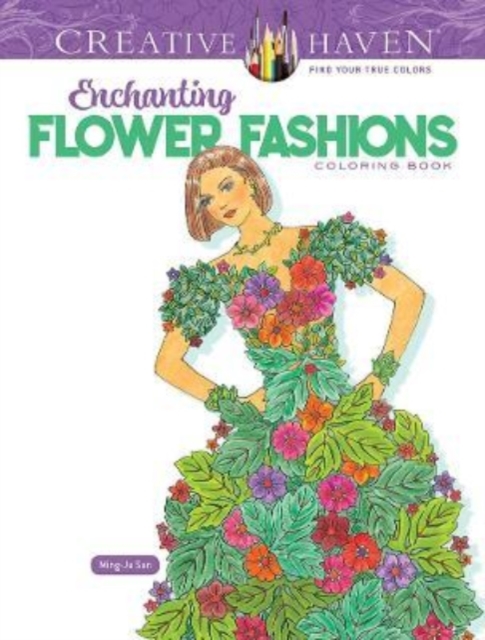 Creative Haven Enchanting Flower Fashions Coloring Book, Paperback / softback Book