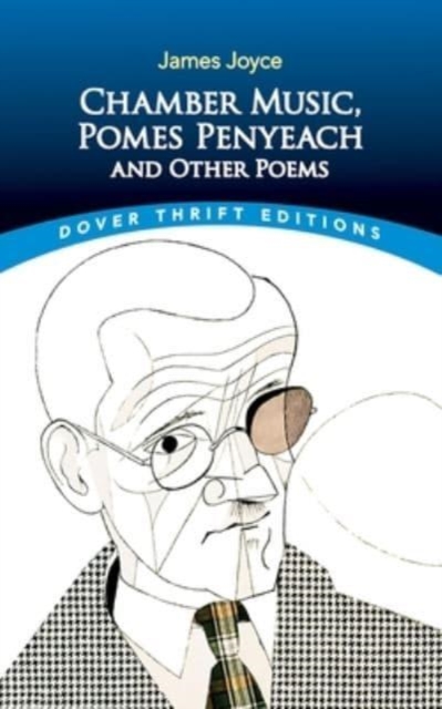 Chamber Music, Pomes Penyeach and Other Poems, Paperback / softback Book