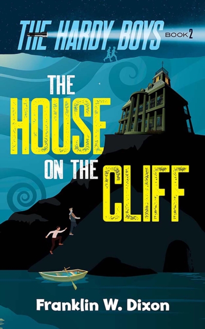 The House on the Cliff : The Hardy Boys Book 2, EPUB eBook