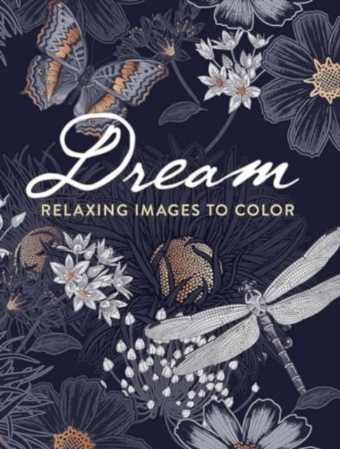 Dream: Relaxing Images to Color, Paperback / softback Book