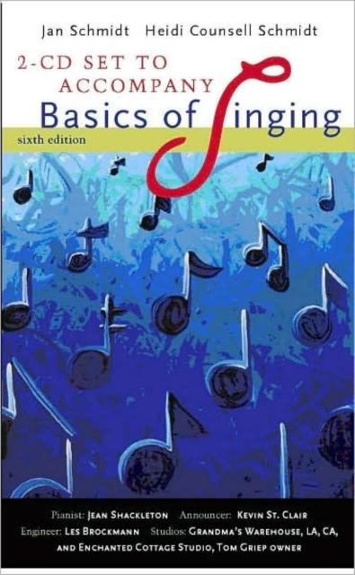 2 CD Set for Schmidt/Counsell Schmidt's Basics of Singing, 6th, CD-ROM Book