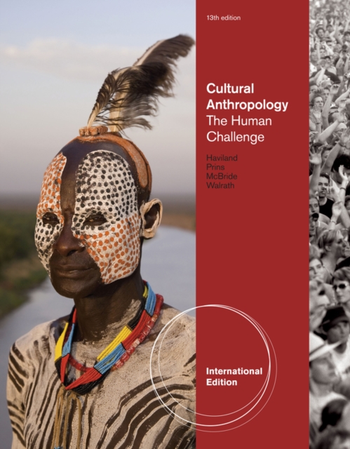 Cultural Anthropology : The Human Challenge, International Edition, Paperback / softback Book