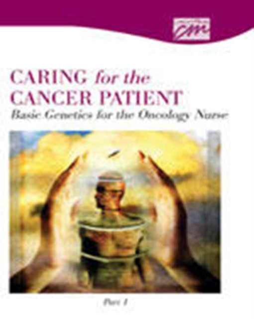 Basic Genetics for the Oncology Nurse, Part 1 (CD), Other digital Book