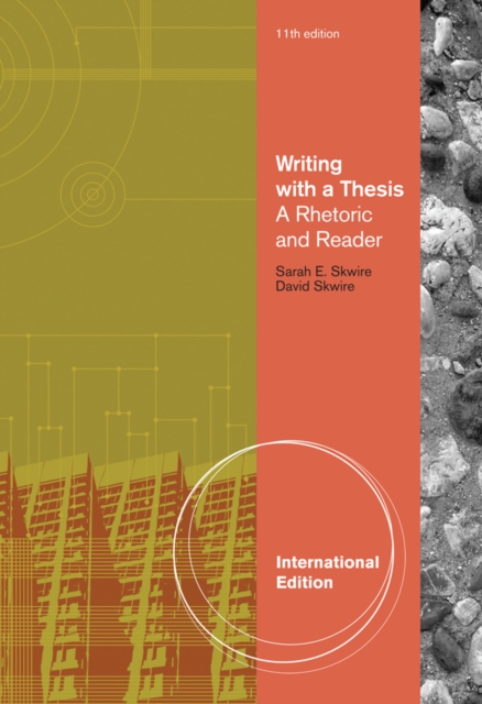 Writing with a Thesis, International Edition, Paperback / softback Book