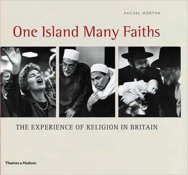 One Island, Many Faiths : The Experience of Religion in Britain, Hardback Book