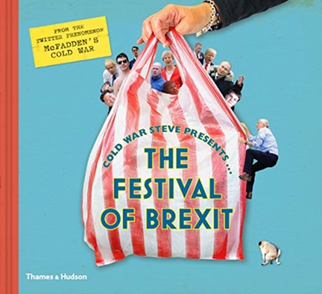Cold War Steve Presents... The Festival of Brexit, Hardback Book