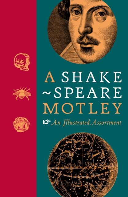 A Shakespeare Motley : An Illustrated Assortment, Hardback Book