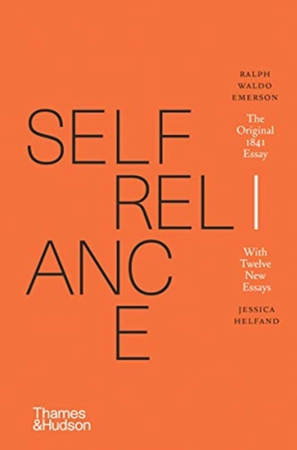 Self-Reliance : The Original 1841 Essay With Twelve New Essays, Hardback Book