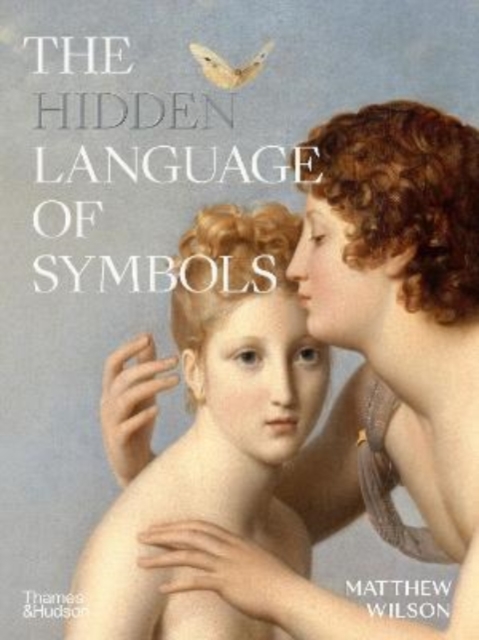 The Hidden Language of Symbols, Hardback Book