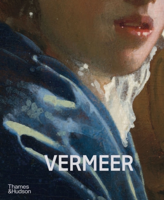 Vermeer - The Rijksmuseum's major exhibition catalogue, Hardback Book