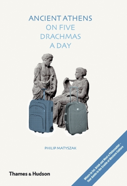 Ancient Athens on Five Drachmas a Day, Hardback Book