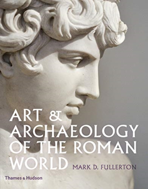 Art & Archaeology of the Roman World, Hardback Book