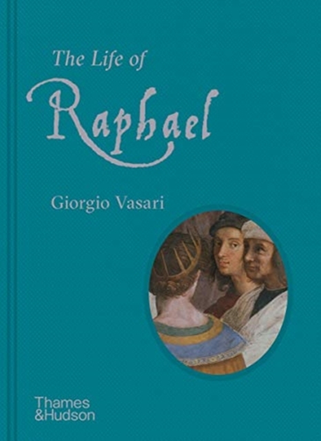 The Life of Raphael, Hardback Book
